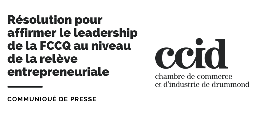 Résolution pour affirmer le leadership de la FCCQ au niveau de la relève entrepreneuriale