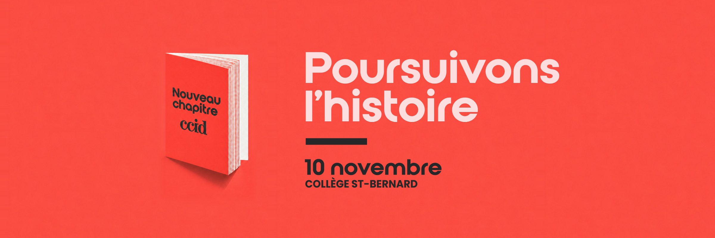 Poursuivons l’histoire – Cocktail de la rentrée « Nouveau chapitre » de la CCID, 10 novembre au Collège St-Bernard